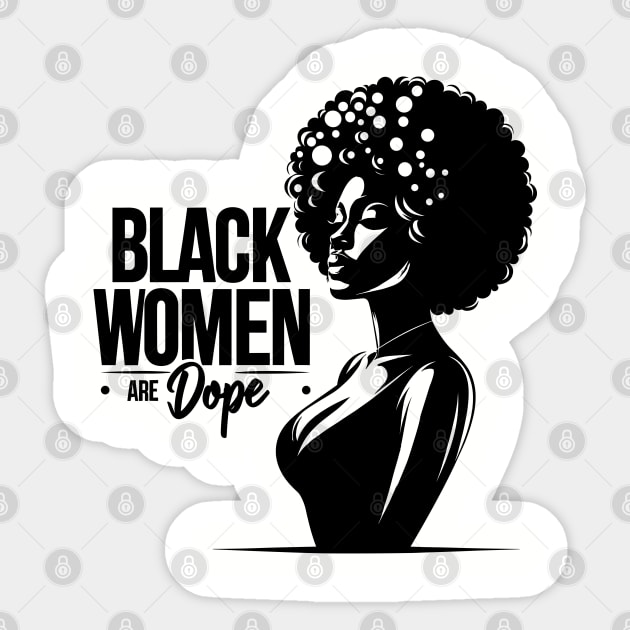 Black Women Are Dope Sticker by UrbanLifeApparel